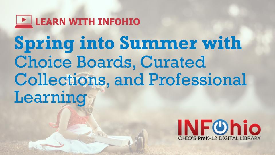 Recording Now Available for INFOhio's Newest Webinar: Spring into Summer